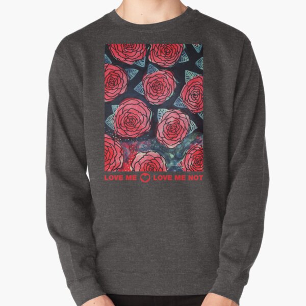 Loves Me, Loves Me Not Pullover Sweatshirt