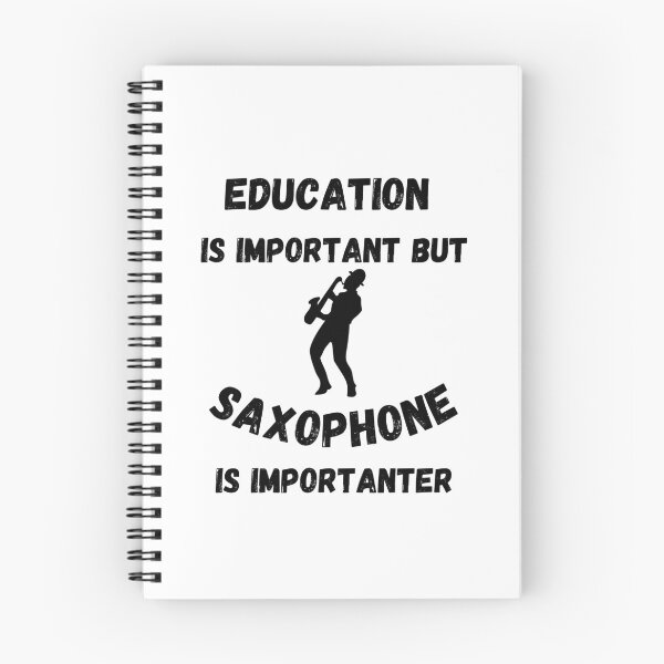 Item preview, Education Is Important But Saxophone Is Importanter designed and sold by LuckyKermit.