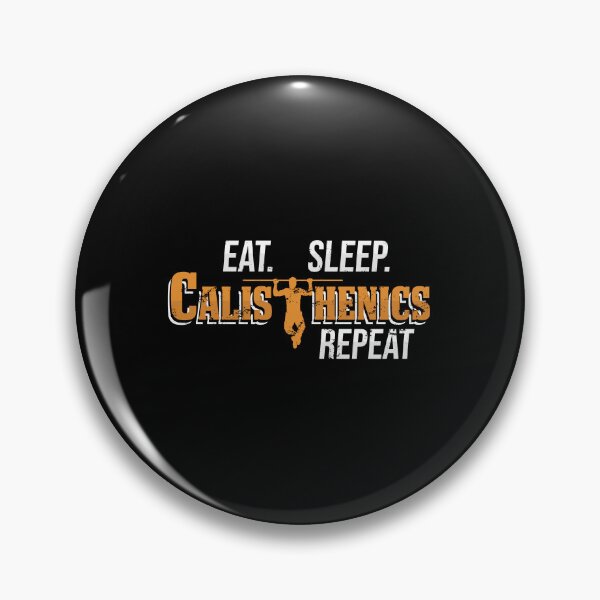 Item preview, Eat Sleep Calisthenics Repeat PullUp Street Workout Athlete designed and sold by StrongShirts.