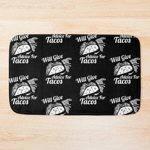 Item preview, Will Give Real Estate Advice For Tacos Funny Tacos Lovers Gift Cute Tacos Quote designed and sold by pedrored369.