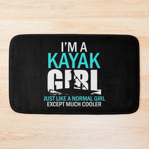 Item preview, I'm A Kayak Girl Funny Kayaking designed and sold by Urlan.
