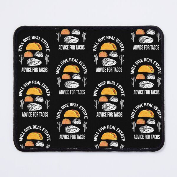 Item preview, Will Give Real Estate Advice For Tacos Funny Tacos Lovers Gift Great Tacos Quote designed and sold by pedrored369.