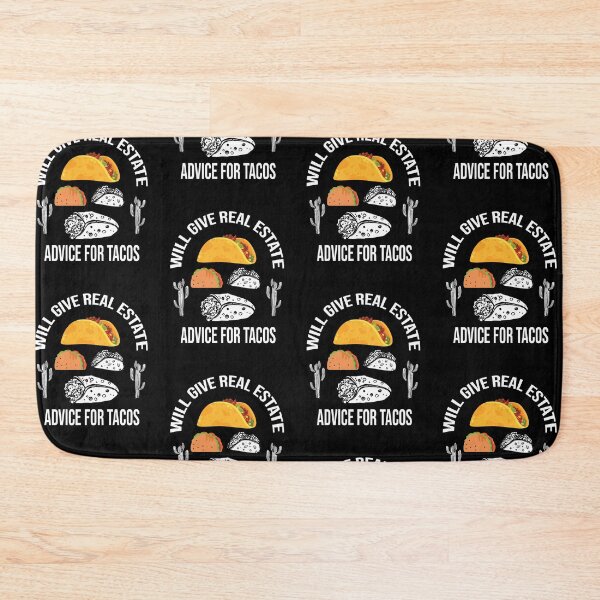 Item preview, Will Give Real Estate Advice For Tacos Funny Tacos Lovers Gift Great Tacos Quote designed and sold by pedrored369.