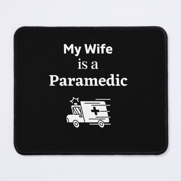Item preview, My wife is a Paramedic! designed and sold by DeversDesigns.