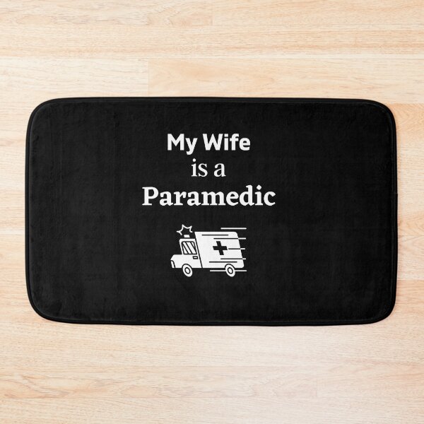 Item preview, My wife is a Paramedic! designed and sold by DeversDesigns.