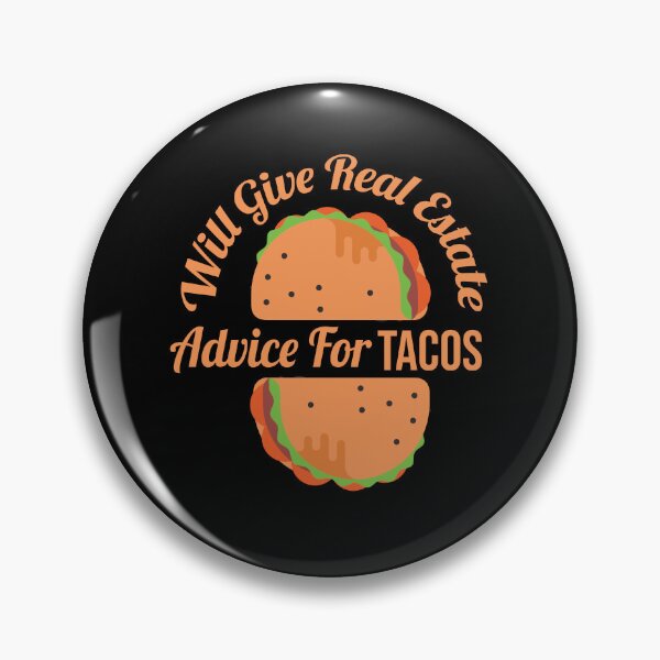 Item preview, Will Give Real Estate Advice For Tacos Cool Tacos Lovers Gift Funny Tacos Saying designed and sold by pedrored369.