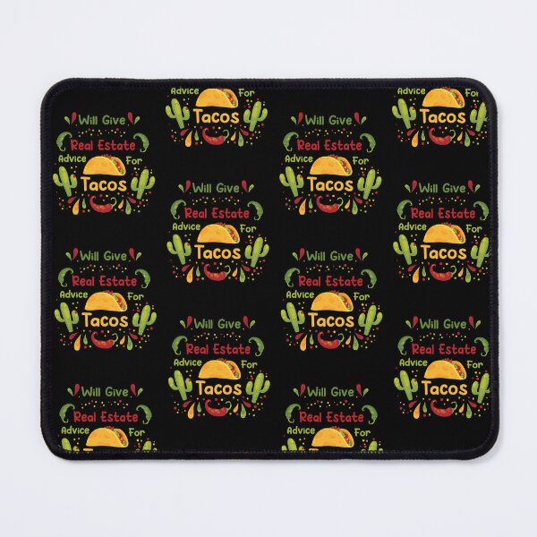 Item preview, Mexican Food Will Give Real Estate Advice For Tacos Funny Tacos Lovers Gift Great Tacos Quote designed and sold by pedrored369.