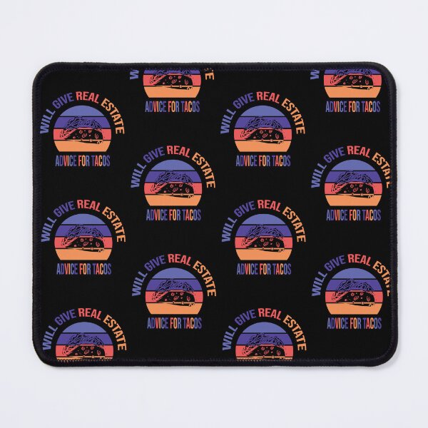 Item preview, Will Give Real Estate Advice For Tacos Funny Sunset Tacos Lovers Gift Great Tacos Quote designed and sold by pedrored369.