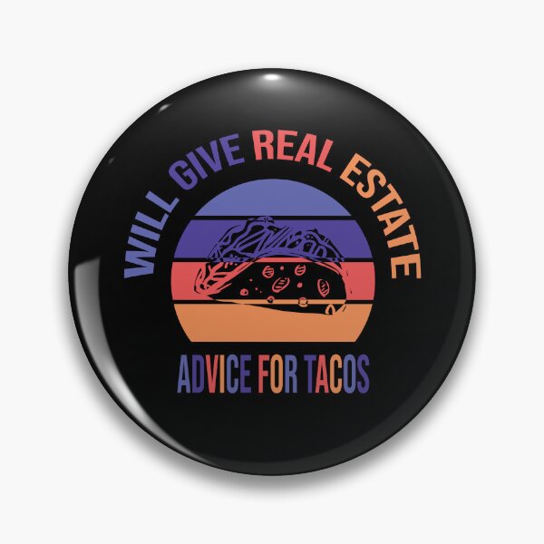 Item preview, Will Give Real Estate Advice For Tacos Funny Sunset Tacos Lovers Gift Great Tacos Quote designed and sold by pedrored369.