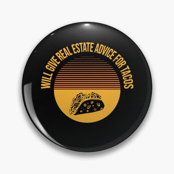 Item preview, Will Give Real Estate Advice For Tacos Funny Orange Sunset Tacos Lovers Gift Great Tacos Quote designed and sold by pedrored369.