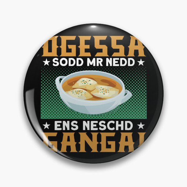 Item preview, Ogessa Sodd Mr Nedd Ens Neschd Ganga - Maultaschen designed and sold by Schwaben Designs.