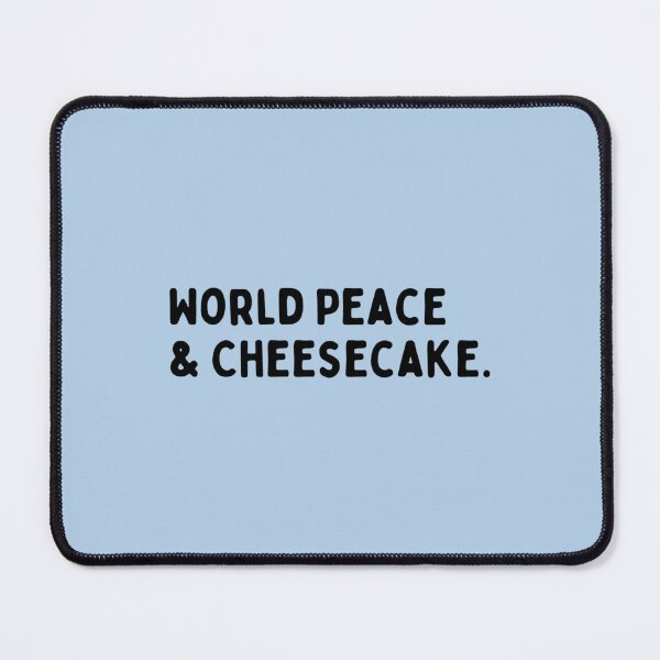 Item preview, World Peace And Cheesecake designed and sold by ReelFunClips.