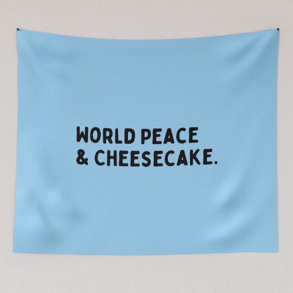 Item preview, World Peace And Cheesecake   designed and sold by ReelFunClips.