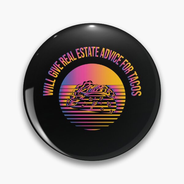 Item preview, Will Give Real Estate Advice For Tacos Funny Gradient Colorful Sunset Tacos Lovers Gift Great Tacos Quote designed and sold by pedrored369.