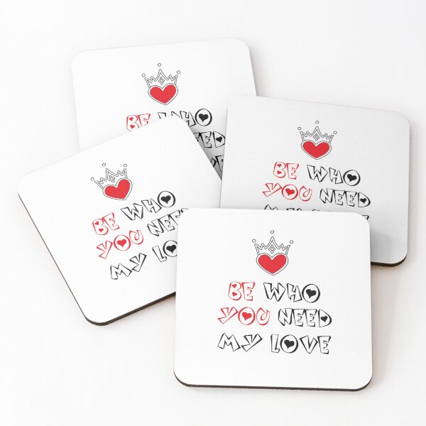 Item preview, be who you need my love, motivation quote gift for valentine's day 2022 designed and sold by BEE-CREATIVO.