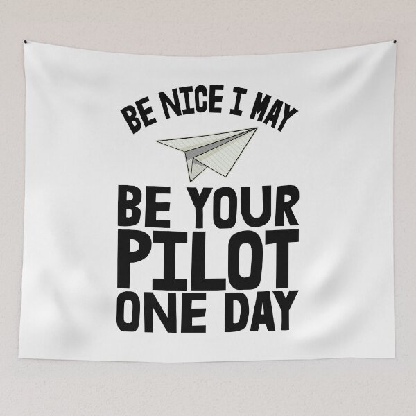 Item preview, Be Nice I May Be Your Pilot One Day Paper Plane designed and sold by Bendthetrend.