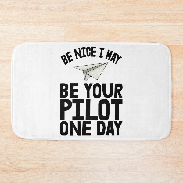 Item preview, Be Nice I May Be Your Pilot One Day Paper Plane designed and sold by Bendthetrend.