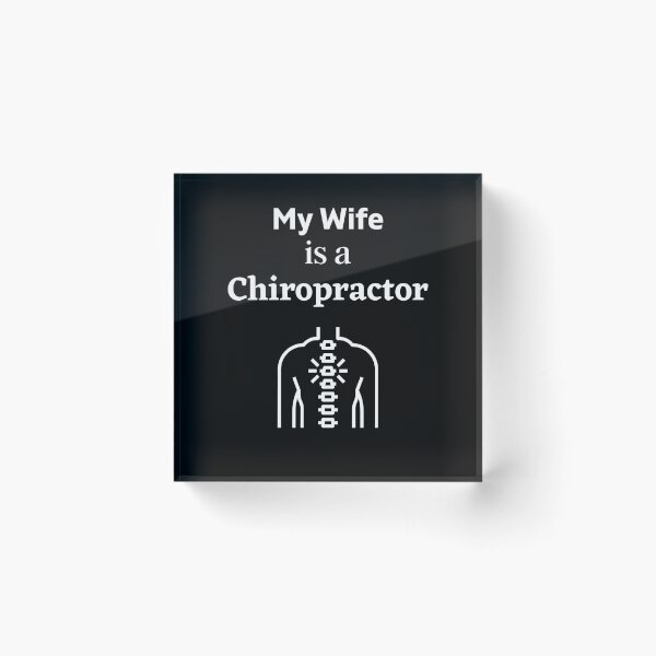 Item preview, My wife is a Chiropractor! designed and sold by DeversDesigns.