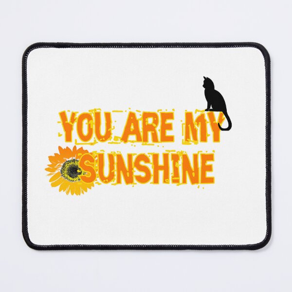 Item preview, you are my sunshine cat sunflower designed and sold by Elyora.