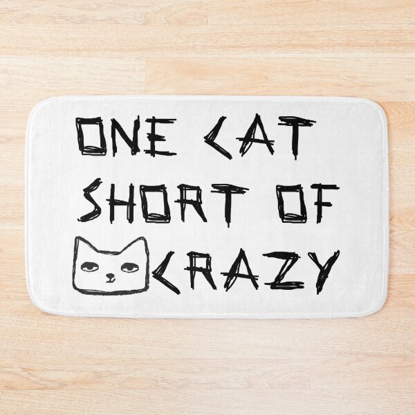 Item preview, One Cat Short Of Crazy designed and sold by LightNoirDesign.