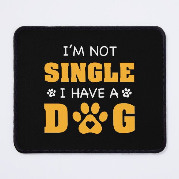 Artikelvorschau, Ich bin nicht Single, ich habe einen Hund entworfen und verkauft von Moremon.
