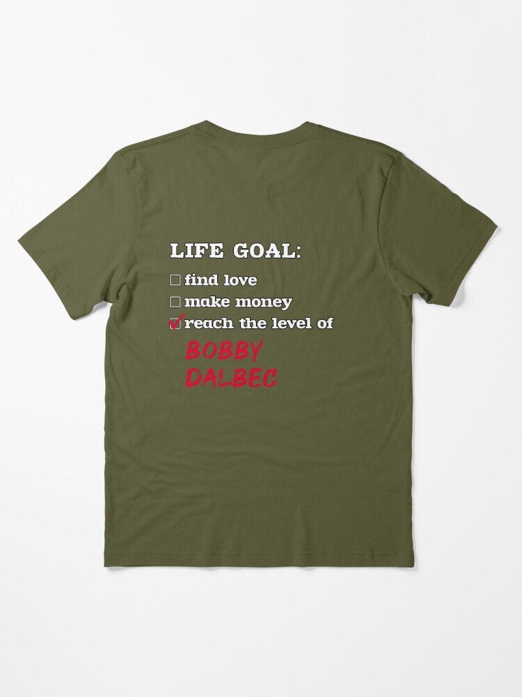 Bobby Dalbec - Life goal | Essential T-Shirt