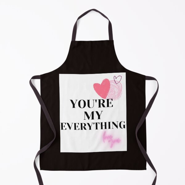 Item preview, You're my everything designed and sold by BestPrintArts.