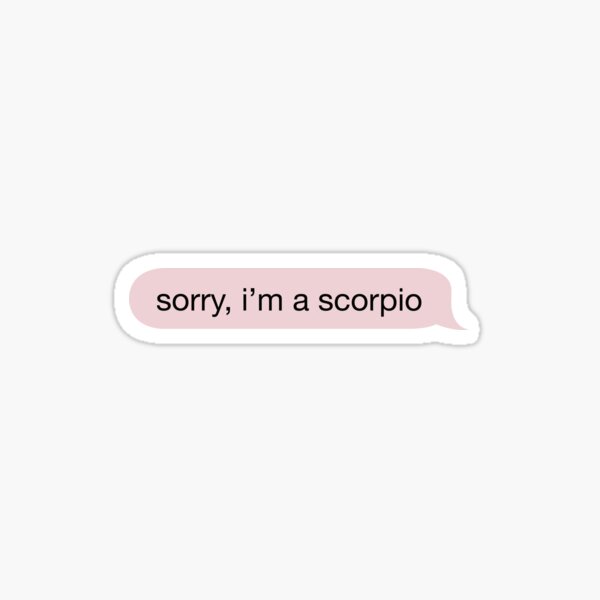 Item preview, sorry i'm a scorpio designed and sold by jsesica.