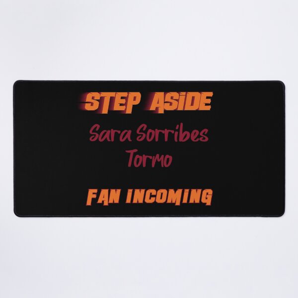Item preview, Sara Sorribes Tormo - Step Aside, incoming fan designed and sold by 2Girls1Shirt.