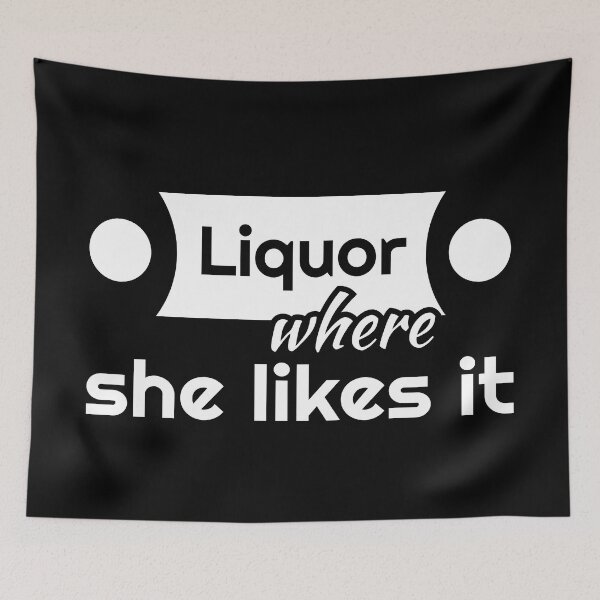 Item preview, Liquor where she likes it black designed and sold by ⭐ Tee Shirt 89 ⭐.