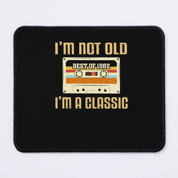 Item preview, I'm Not Old Vintage 1982 40th Birthday Party I'm A Classic designed and sold by Leslie Smith.