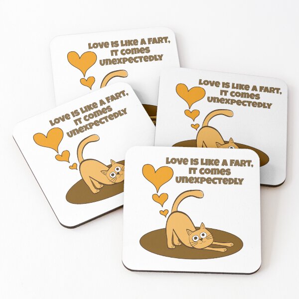 Item preview, Love is Like a Fart, it Comes Unexpectedly - Funny Farting Cat designed and sold by BlueBlackSky.