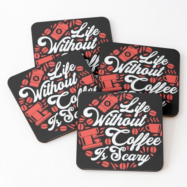 Item preview, Life Without Coffee Is Scary designed and sold by kapiks.