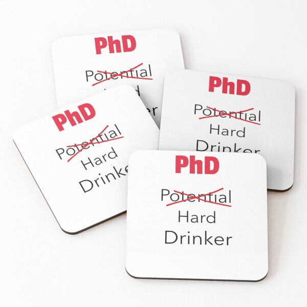 Item preview, PhD Potential Hard Drinker designed and sold by GoaTees23.