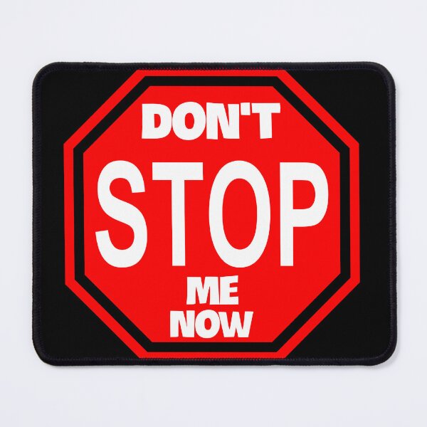 Item preview, Don't stop me now designed and sold by dsgn-by-frost.