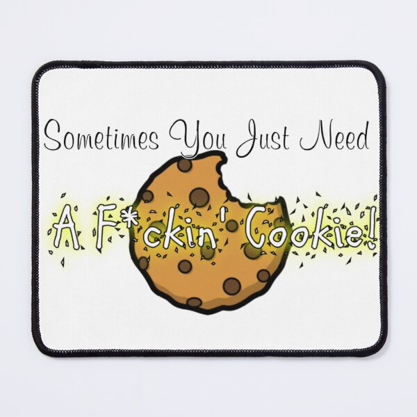 Item preview, Cookie Needed! designed and sold by Slimmixer57.