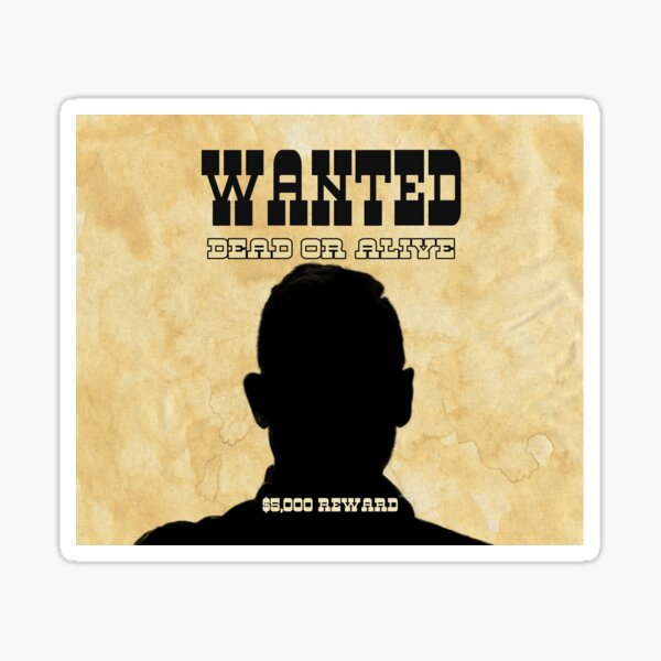Wanted: Dead or Alive Sticker