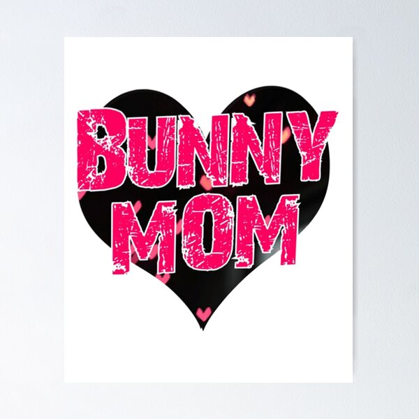 Item preview,  Bunny MOM designed and sold by AbigailSinclair.