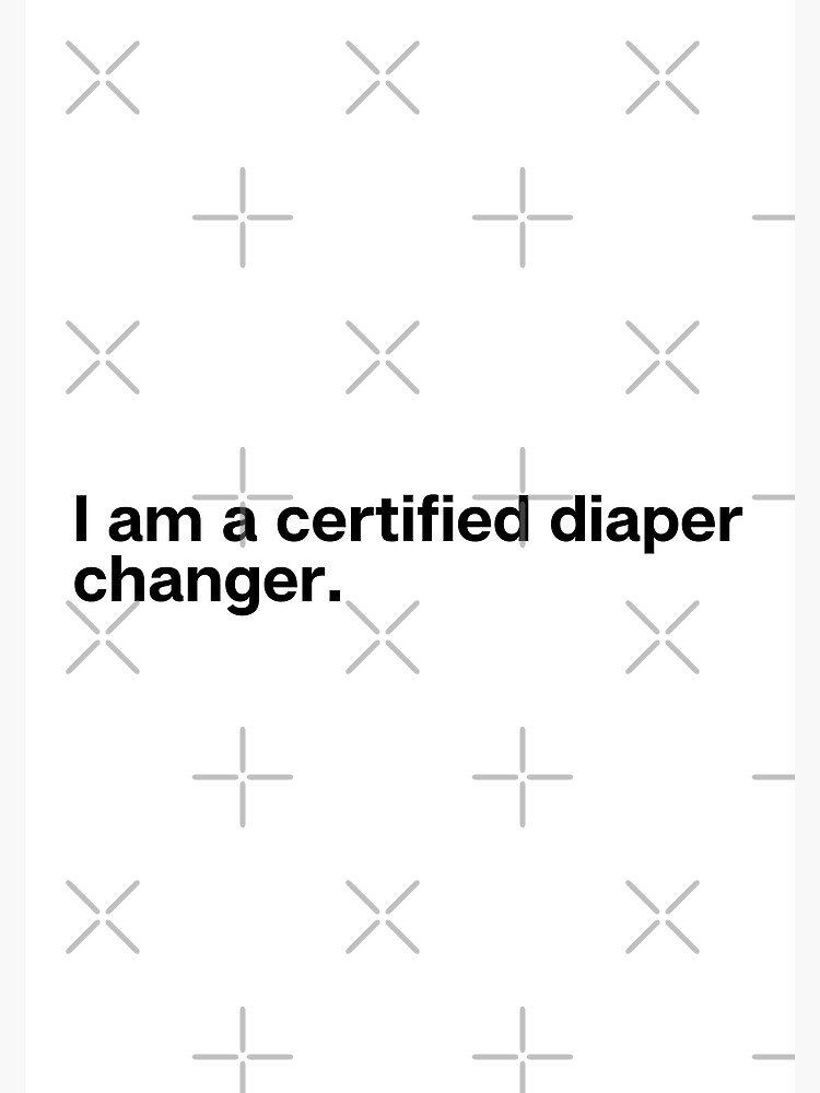 "Funny Dad Shirts I Am A Certified Diaper Changer Black Funny