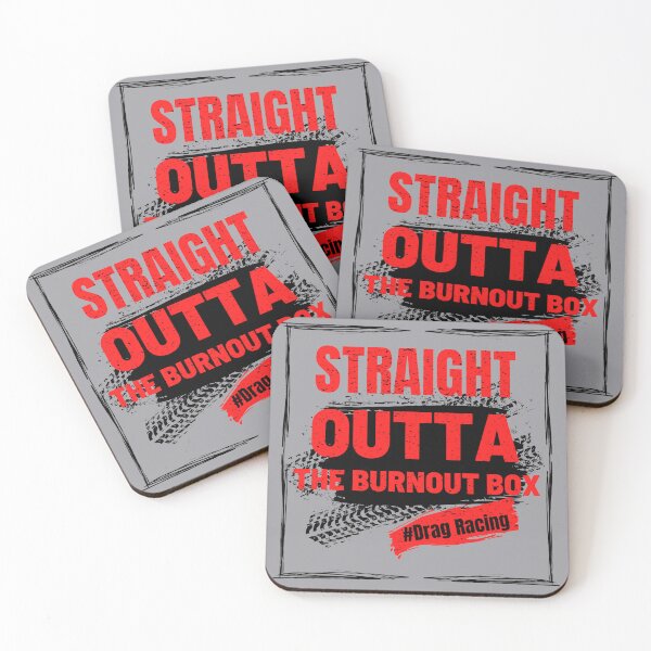Item preview, Straight Outta The Burnout Box Drag Racing Racing Race Cars Trucks Motorcycles designed and sold by CarantinedChaos.