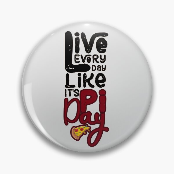 Item preview, Live Every Day Like Its Pi Day, Hen Chicken Lovers,Pizza lovers, math lovers,math techers,math symbols.  designed and sold by comeonyassine21.
