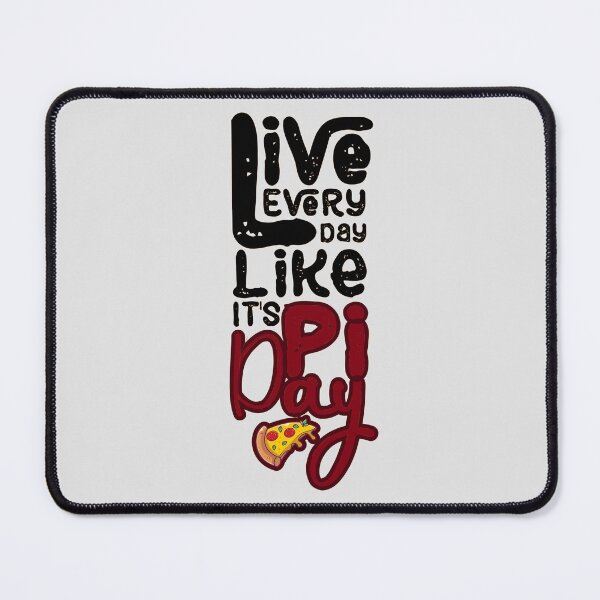 Item preview, Live Every Day Like Its Pi Day, Hen Chicken Lovers,Pizza lovers, math lovers,math techers,math symbols. designed and sold by comeonyassine21.