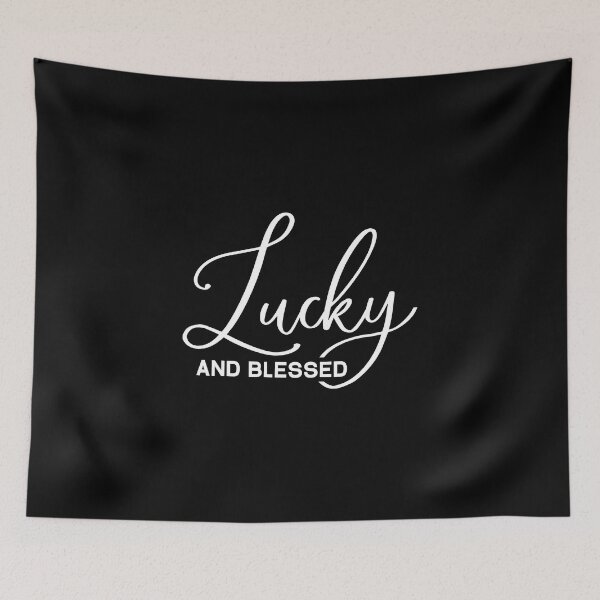 Item preview, lucky and blessed designed and sold by FauzIDEA.