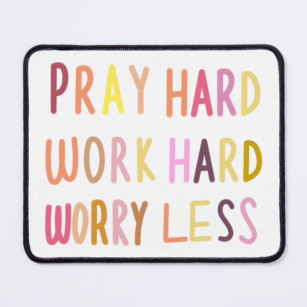 Item preview, Pray Hard Work Hard Worry Less designed and sold by Buyeseoshop.