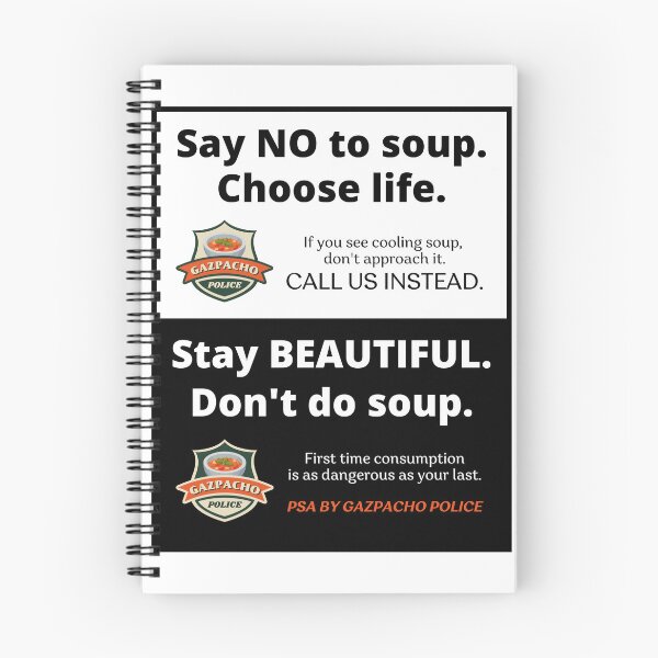 Item preview, Gazpacho Police Public Service Announcement No Soup For You designed and sold by ladylaughprints.