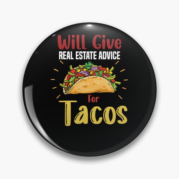 Item preview, Will Give Real Estate Advice For Tacos,funny  tacos lover quotes , mexican tacos designed and sold by ourpretty.
