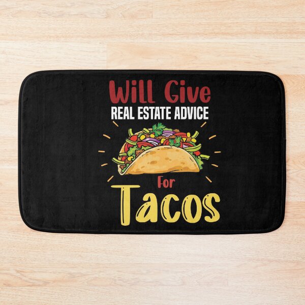 Item preview, Will Give Real Estate Advice For Tacos,funny  tacos lover quotes , mexican tacos designed and sold by ourpretty.