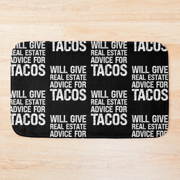 Item preview, Will Give Real Estate Advice For Tacos Funny Distressed Tacos Lovers Gift Cool Tacos Quote designed and sold by pedrored369.
