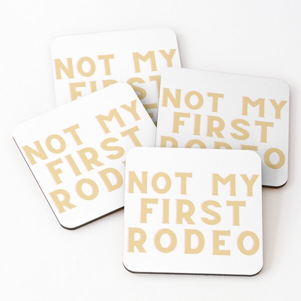 Item preview, Not my first rodeo designed and sold by schierneckeretc.