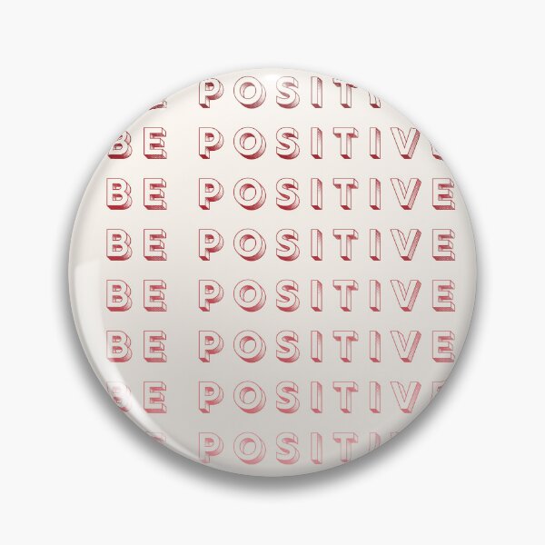Item preview, be positive designed and sold by goblinbabe.